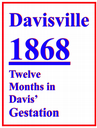 Davisville 1868, new exhibit at the Hattie Weber Museum of Davis and on this Site